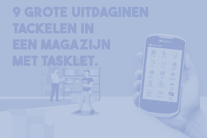 2025-01-08 -- Tasklet Whitepaper - 9 grote uitdagingen in een magazijn